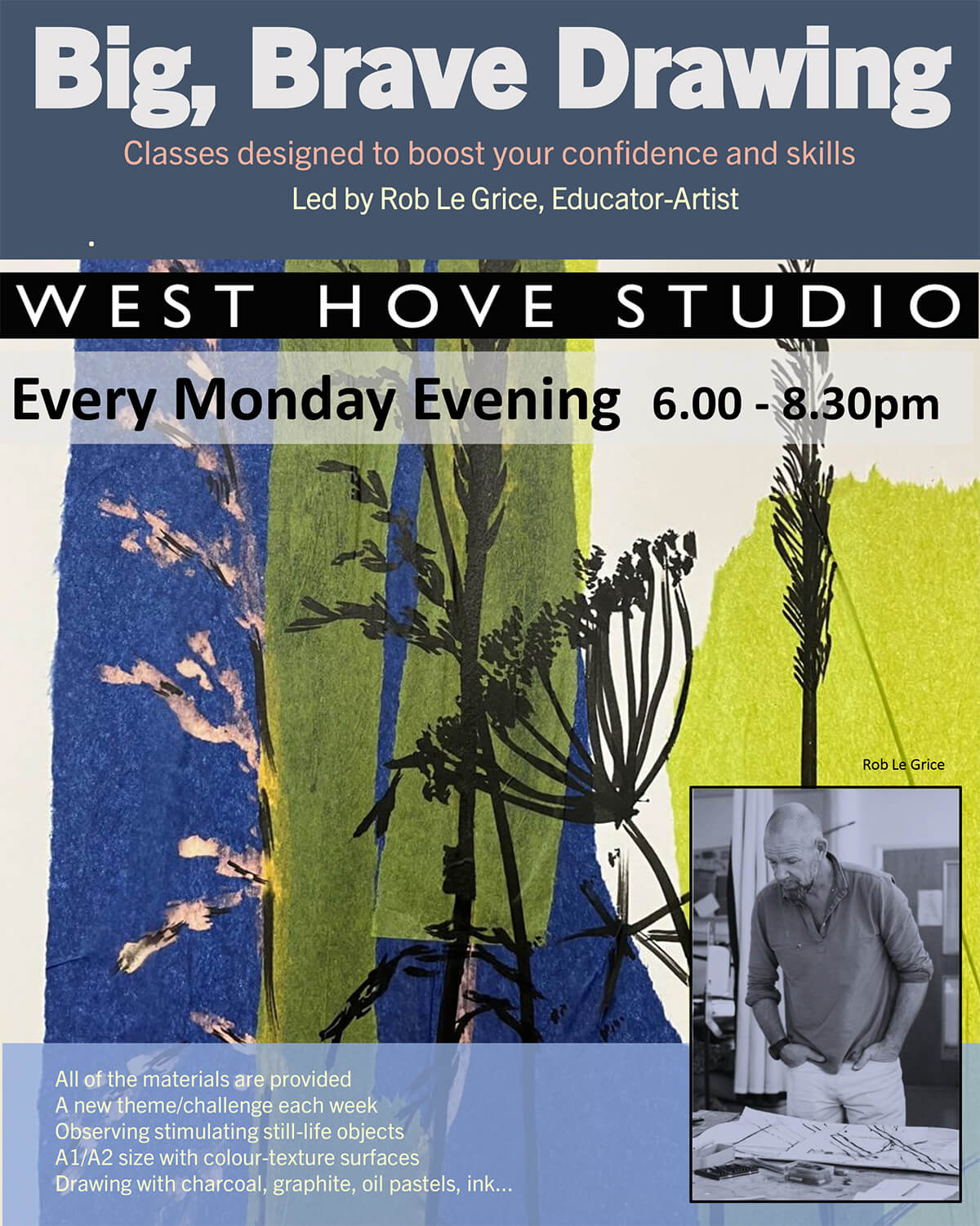 Big Brave Drawing Classes with Rob Le Grice – Monday Evenings